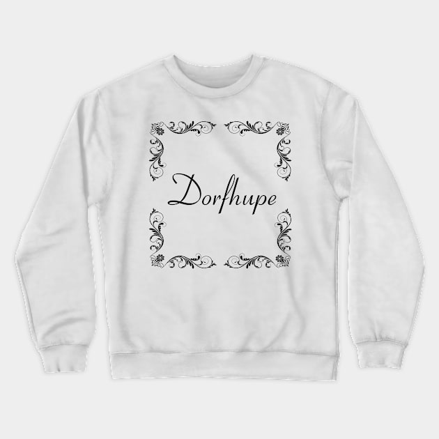 Schnoerkel - Dorfhupe Crewneck Sweatshirt by OboShirts